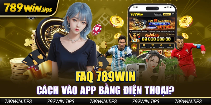 Cách vào app bằng điện thoại