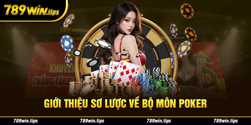 Giới thiệu sơ lược về bộ môn Poker